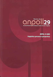 					Visualizar v. 1 n. 29 (2010): ANPOLL 25 ANOS - Linguística: percursos e perspectivas
				