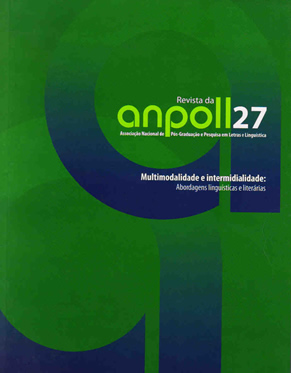 					Visualizar v. 2 n. 27 (2009): Multimodalidade e intermidialidade: Abordagens linguísticas e literárias
				